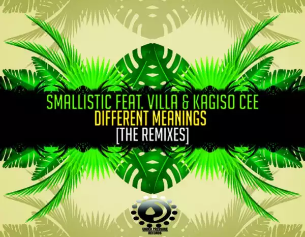 Smallistic - Different Meanings (104 BPM’s Interpretation) ft. Villa & Kagiso Cee